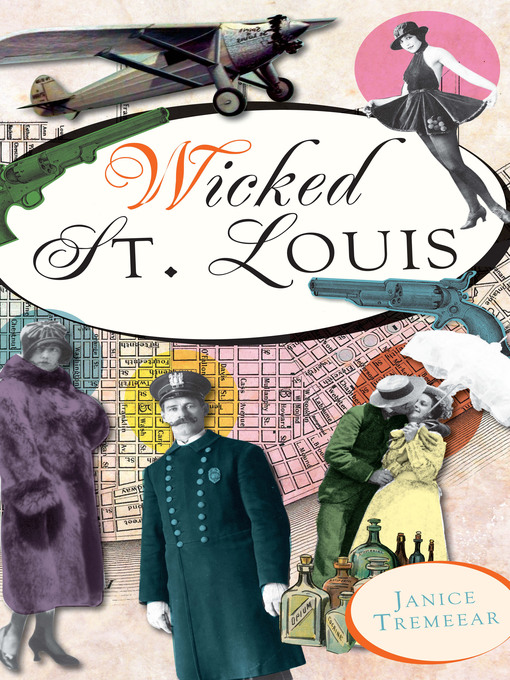 Title details for Wicked St. Louis by Janice Tremeear - Available